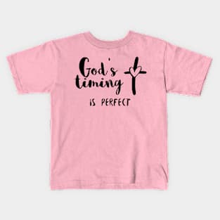 God's Timing Is Perfect Christian Kids T-Shirt